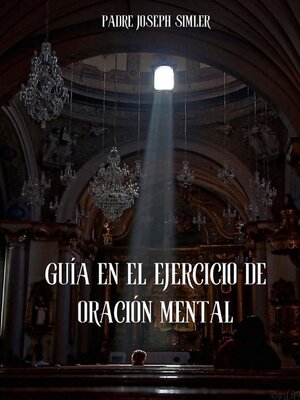 cover image of Guía para el ejercicio de la oración mental